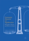 Community Education and Neoliberalism : Philosophies, Practices and Policies in Ireland - eBook