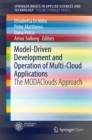 Model-Driven Development and Operation of Multi-Cloud Applications : The MODAClouds Approach - eBook