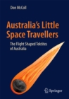 Australia's Little Space Travellers : The Flight Shaped Tektites of Australia - eBook