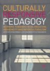 Culturally Responsive Pedagogy : Working towards Decolonization, Indigeneity and Interculturalism - eBook