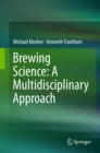 Brewing Science: A Multidisciplinary Approach - eBook