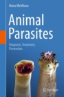 Animal Parasites : Diagnosis, Treatment, Prevention - eBook