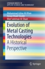 Evolution of Metal Casting Technologies : A Historical Perspective - eBook