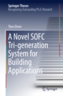 A Novel SOFC Tri-generation System for Building Applications - eBook