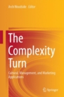 The Complexity Turn : Cultural, Management, and Marketing Applications - eBook
