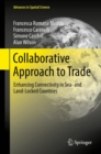 Collaborative Approach to Trade : Enhancing Connectivity in Sea- and Land-Locked Countries - eBook