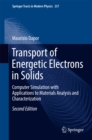 Transport of Energetic Electrons in Solids : Computer Simulation with Applications to Materials Analysis and Characterization - eBook