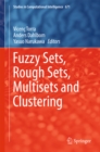 Fuzzy Sets, Rough Sets, Multisets and Clustering - eBook