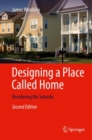 Designing a Place Called Home : Reordering the Suburbs - eBook