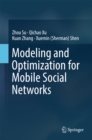 Modeling and Optimization for Mobile Social Networks - eBook