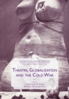 Theatre, Globalization and the Cold War - eBook
