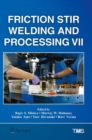 Friction Stir Welding and Processing VII - eBook