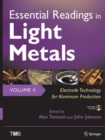 Essential Readings in Light Metals, Volume 4, Electrode Technology for Aluminum Production - eBook