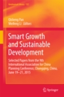 Smart Growth and Sustainable Development : Selected Papers from the 9th International Association for China Planning Conference, Chongqing, China, June 19 - 21, 2015 - eBook