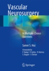 Vascular Neurosurgery : In Multiple-Choice Questions - eBook