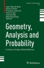 Geometry, Analysis and Probability : In Honor of Jean-Michel Bismut - eBook