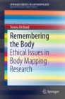 Remembering the Body : Ethical Issues in Body Mapping Research - eBook