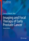 Imaging and Focal Therapy of Early Prostate Cancer - eBook