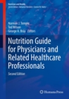 Nutrition Guide for Physicians and Related Healthcare Professionals - eBook