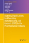Statistical Applications for Chemistry, Manufacturing and Controls (CMC) in the Pharmaceutical Industry - eBook