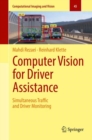Computer Vision for Driver Assistance : Simultaneous Traffic and Driver Monitoring - eBook
