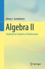 Algebra II : Textbook for Students of Mathematics - eBook