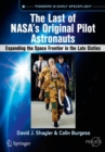 The Last of NASA's Original Pilot Astronauts : Expanding the Space Frontier in the Late Sixties - eBook