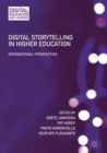 Digital Storytelling in Higher Education : International Perspectives - eBook