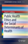 Public Health Ethics and the Social Determinants of Health - eBook