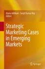 Strategic Marketing Cases in Emerging Markets - eBook