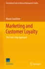 Marketing and Customer Loyalty : The Extra Step Approach - eBook