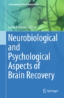 Neurobiological and Psychological Aspects of Brain Recovery - eBook
