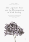 The Capitalist State and the Construction of Civil Society : Public Funding and the Regulation of Popular Education in Sweden, 1870-1991 - eBook