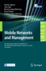 Mobile Networks and Management : 8th International Conference, MONAMI 2016, Abu Dhabi, United Arab Emirates, October 23-24, 2016, Proceedings - eBook
