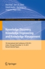 Knowledge Discovery, Knowledge Engineering and Knowledge Management : 7th International Joint Conference, IC3K 2015, Lisbon, Portugal, November 12-14, 2015, Revised Selected Papers - eBook