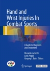 Hand and Wrist Injuries In Combat Sports : A Guide to Diagnosis and Treatment - eBook