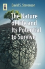 The Nature of Life and Its Potential to Survive - eBook