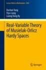 Real-Variable Theory of Musielak-Orlicz Hardy Spaces - eBook