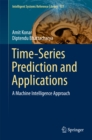 Time-Series Prediction and Applications : A Machine Intelligence Approach - eBook