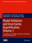 Model Validation and Uncertainty Quantification, Volume 3 : Proceedings of the 35th IMAC, A Conference and Exposition on Structural Dynamics 2017 - eBook