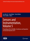 Sensors and Instrumentation, Volume 5 : Proceedings of the 35th IMAC, A Conference and Exposition on Structural Dynamics 2017 - eBook