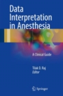 Data Interpretation in Anesthesia : A Clinical Guide - eBook