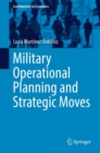 Military Operational Planning and Strategic Moves - eBook