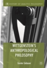 Wittgenstein's Anthropological Philosophy - eBook