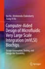 Computer-Aided Design of Microfluidic Very Large Scale Integration (mVLSI) Biochips : Design Automation, Testing, and Design-for-Testability - eBook