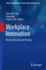 Workplace Innovation : Theory, Research and Practice - Book