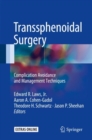 Transsphenoidal Surgery : Complication Avoidance and Management Techniques - eBook