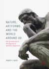 Nature, Artforms, and the World Around Us : An Introduction to the Regions of Aesthetic Experience - eBook