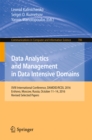 Data Analytics and Management in Data Intensive Domains : XVIII International Conference, DAMDID/RCDL 2016, Ershovo, Moscow, Russia, October 11 -14, 2016, Revised Selected Papers - eBook