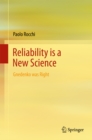 Reliability Is a New Science : Gnedenko Was Right - eBook